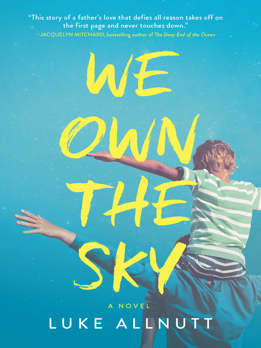 Title details for We Own the Sky by Luke Allnutt - Available